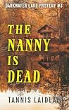 The Nanny is Dead...