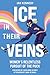 Ice in Their Veins: Women's...
