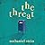 The Threat