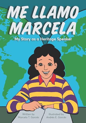 Me llamo Marcela: My Story as a Heritage Speaker (Latinographix)