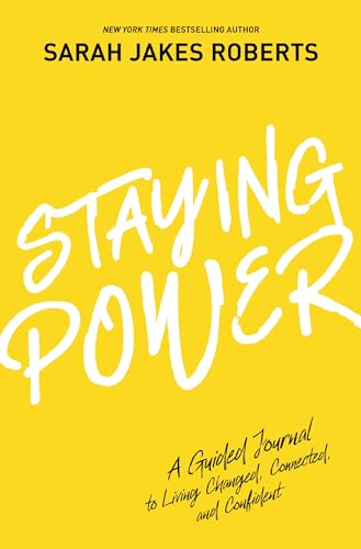 Staying Power: A Guided Journal to Living Changed, Connected, and Confident (A Power Moves Experience)