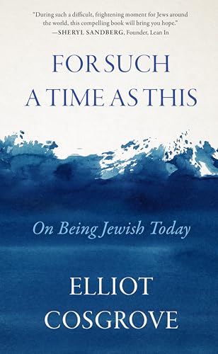 For Such a Time as This: On Being Jewish Today (Kindle Edition)