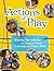 Actions of Play: Weaving Pl...