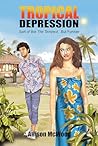 Tropical Depression by Allison McWood