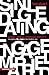 Single, Dating, Engaged, Married by Ben Stuart