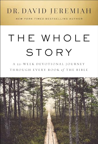 The Whole Story: A 52-Week Devotional Journey Through Every Book of the Bible (Kindle Edition)
