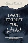 I Want to Trust Y...