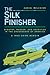 The Silk Finisher by Daniel Melchior