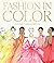 Fashion in Color: A Journey Through Every Hue