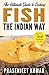 The Ultimate Guide to Cooking Fish the Indian Way (Cooking in a Jiffy)