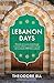 Lebanon Days: Memories of a...