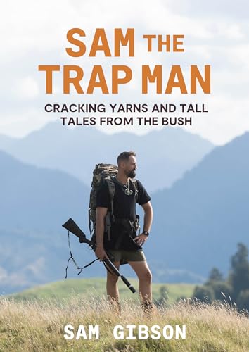 Sam the Trap Man: Cracking Yarns and Tall Tales From the Bush (Kindle Edition)