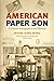 American Paper Son by Wayne Hung Wong