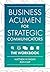 Business Acumen for Strateg...