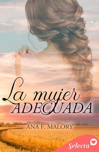 La mujer adecuada (Spanish Edition)
