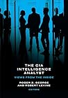 The CIA Intelligence Analyst: Views from the Inside