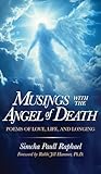 Musings With The Angel Of Death: Poems of Love, Life and Longing (Jewish Life, Death, and Transition)