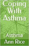 Coping With Asthma: Asthma