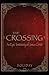 The Crossing - An Epic Test...