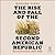 The Rise and Fall of the Second American Republic: Reconstruction, 1860-1920