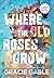 Where The Old Roses Grow