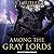 Among the Gray Lords by D J Butler