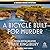 A Bicycle Built for Murder