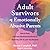 Adult Survivors of Emotionally Abusive Parents: How to Heal, Cultivate Emotional Resilience, and Build the Life and Love You Deserve