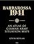 Barbarossa 1941: An Atlas o...