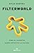Filterworld: Come gli algoritmi hanno appiattito la cultura (Italian Edition)