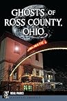 Ghosts of Ross County, Ohio (Haunted America)
