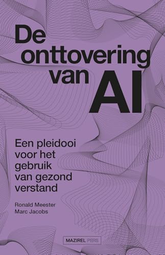 De onttovering van AI (Dutch Edition)