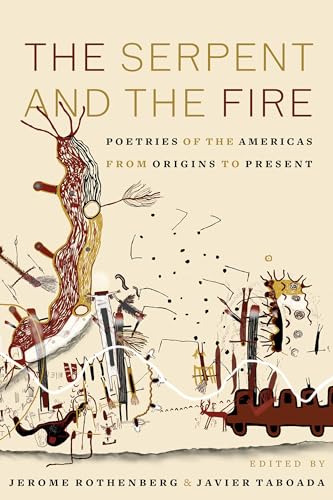 The Serpent and the Fire: Poetries of the Americas from Origins to Present (Hardcover)