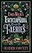 Emily Wilde’s Encyclopaedia of Faeries (Emily Wilde, #1)
