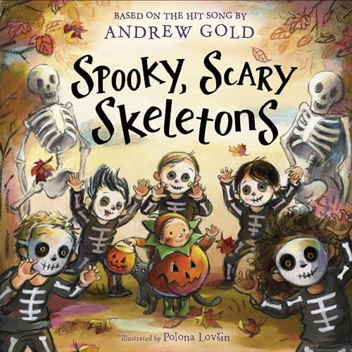 Spooky, Scary Skeletons: Based on the Hit Song (Hardcover)