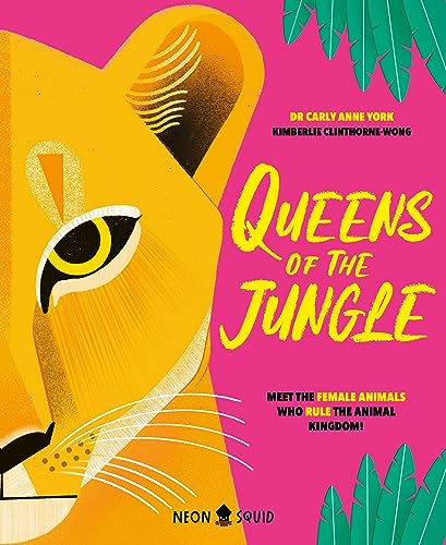 Queens of the Jungle: Meet the Female Animals Who Rule the Animal Kingdom! (Kindle Edition)