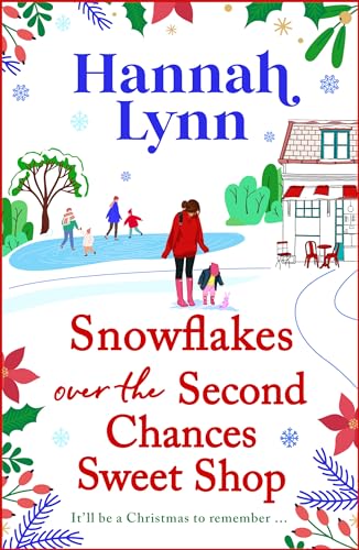 Snowflakes Over the Second Chances Sweet Shop (Holly Berry Sweet Shop #7)