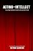 Acting from the Intellect by Nathan Clarkson Acting from the Intellect by Nathan Clarkson