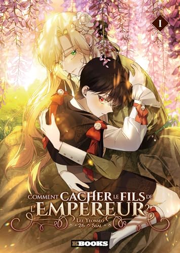 Comment cacher le fils de l'Empereur T01 (Paperback)