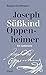 Joseph Süßkind Oppenheimer:...