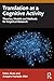 Translation as a Cognitive Activity: Theories, Models and Methods for Empirical Research