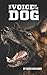 The Voice of the Dog