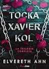 Tocka, Xavier, Kol by Elvereth Ahn