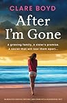 After I'm Gone: A...