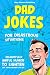 Dad Jokes For Disastrous Si...