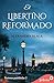 El libertino reformado