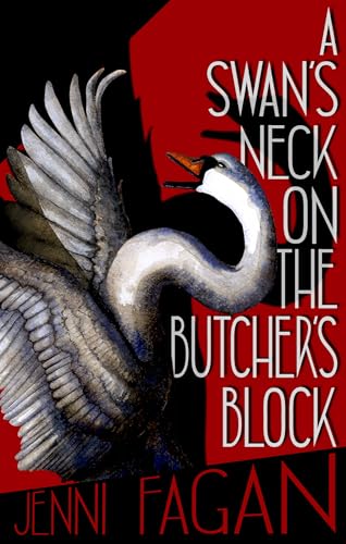 A Swan's Neck on the Butcher's Block (Paperback)