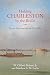Holding Charleston by the Bridle: Castle Pinckney and the Civil War