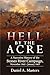 Hell by the Acre: A Narrative History of the Stones River Campaign, November 1862-January 1863