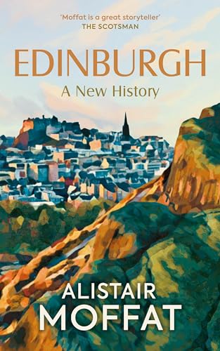 Edinburgh: A New History (Hardcover)